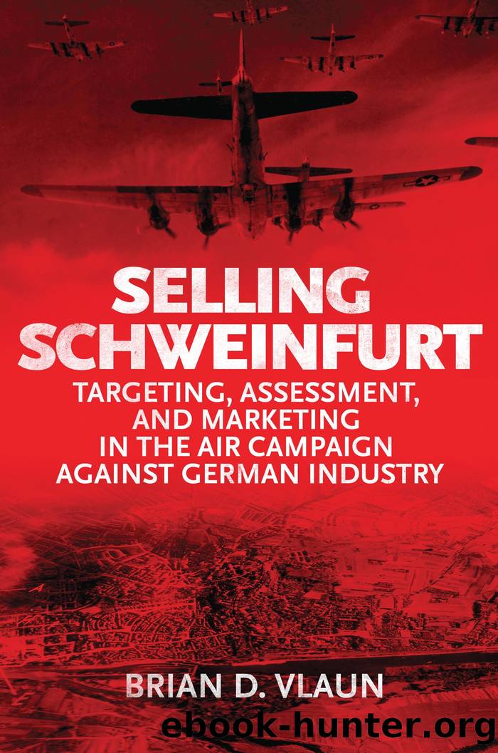Selling Schweinfurt by Brian D. Vlaun