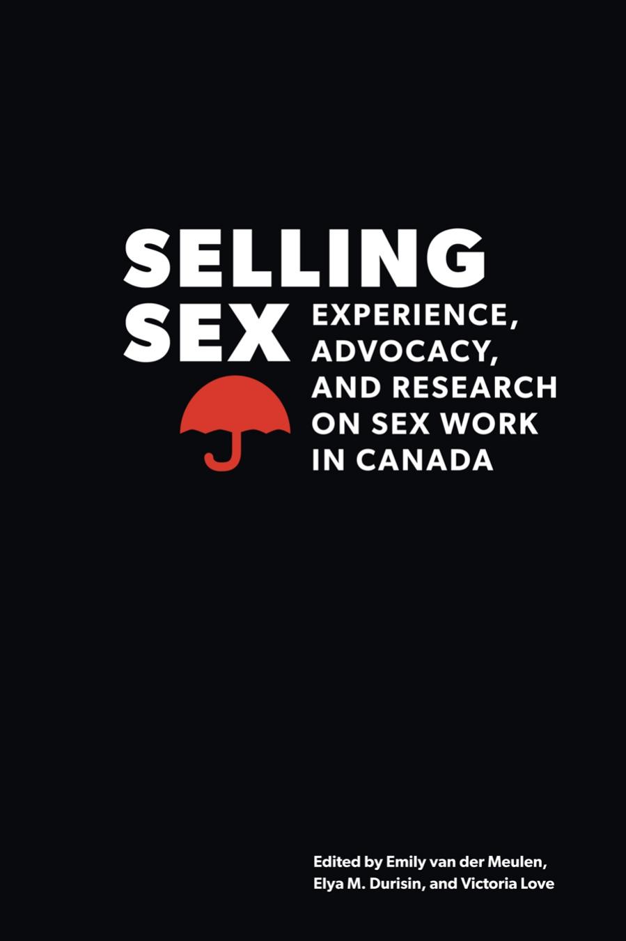 Selling Sex by van der Meulen Emily Durisin Elya M. Love Victoria