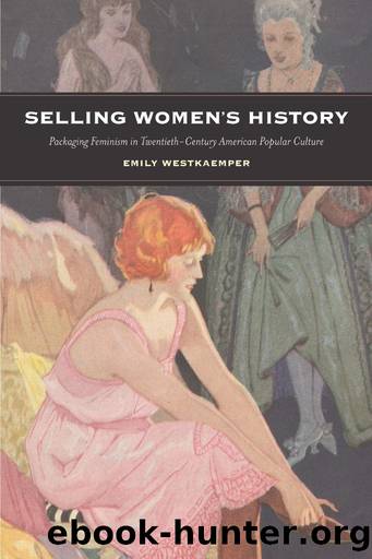 Selling Women's History by Emily Westkaemper
