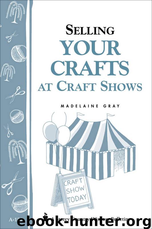 Selling Your Crafts at Craft Shows by Madelaine Gray