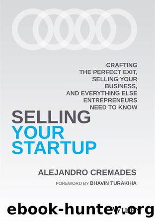 Selling Your Startup by Cremades Alejandro;