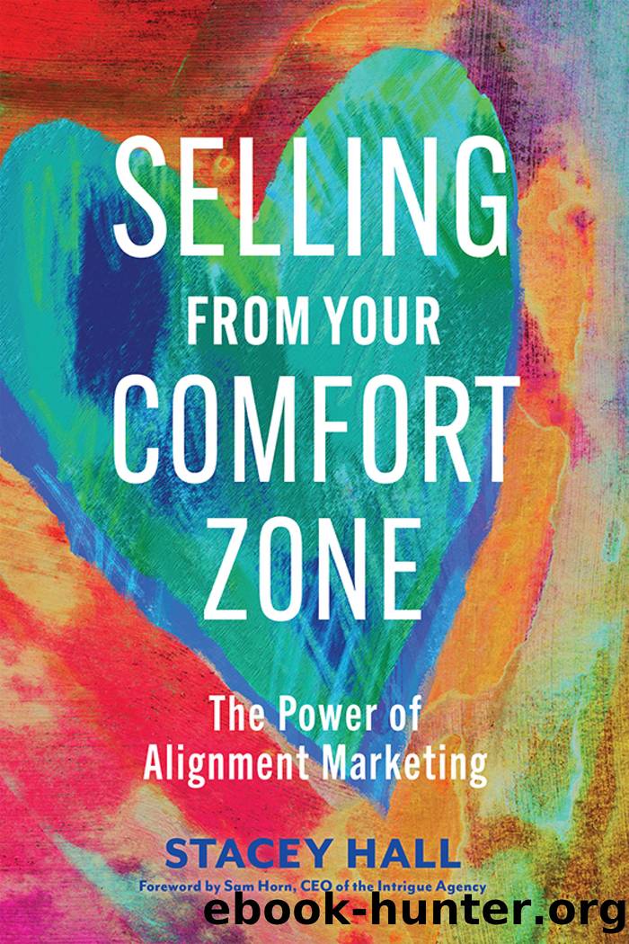 Selling from Your Comfort Zone by Stacey Hall