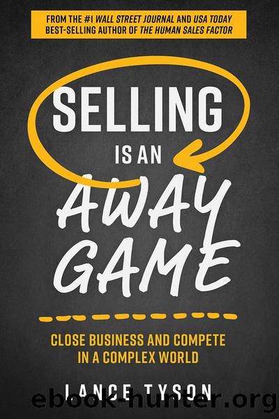 Selling is an Away Game by Lance Tyson