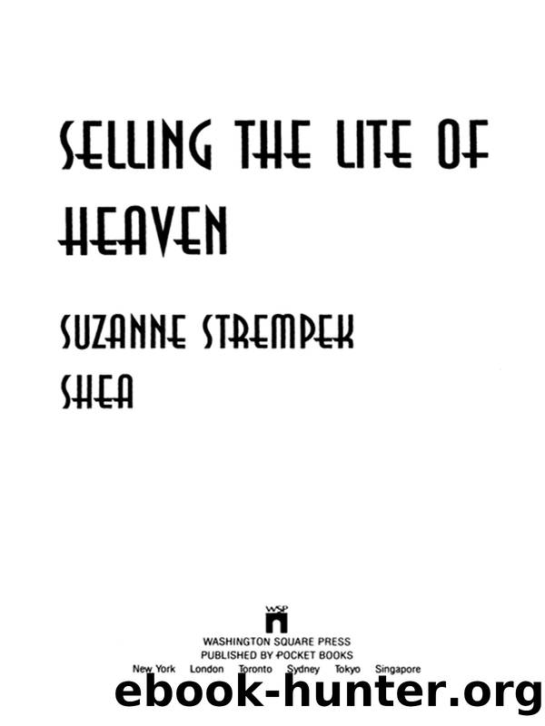 Selling the Lite of Heaven by Suzanne Strempek Shea