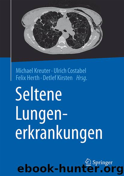 Seltene Lungenerkrankungen by Michael Kreuter Ulrich Costabel Felix Herth & Detlef Kirsten