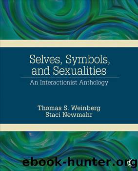 Selves, Symbols, and Sexualities by Thomas S. Weinberg Staci D. Newmahr