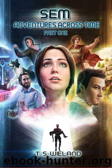Sem- Adventures Across Time by T S Wieland