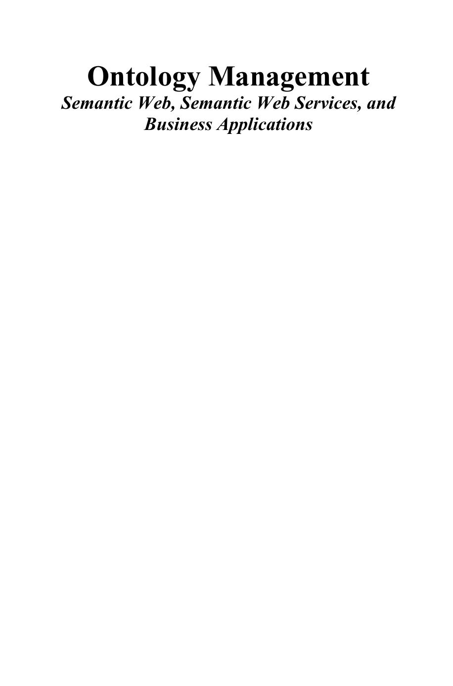 Semantic Web and Beyond. Ontology Management. Semantic Web, Semantic Web Services, and Business Applications by Vladan Devedzic