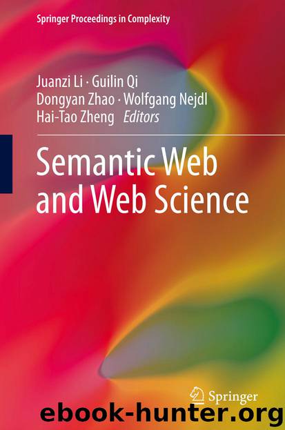 Semantic Web and Web Science by Juanzi Li Guilin Qi Dongyan Zhao Wolfgang Nejdl & Hai-Tao Zheng