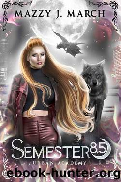 Semester 8.5 by Mazzy J. March