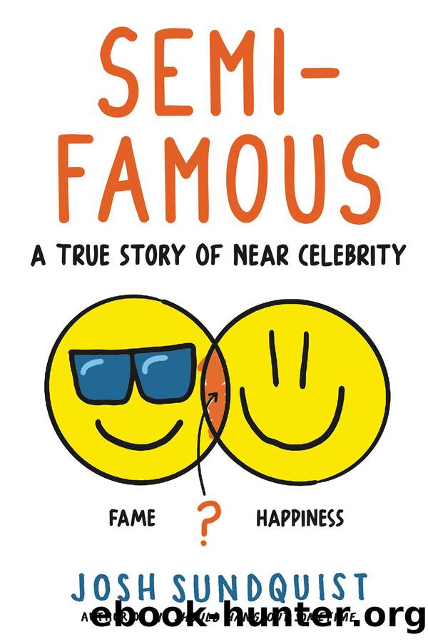 Semi-Famous by Josh Sundquist