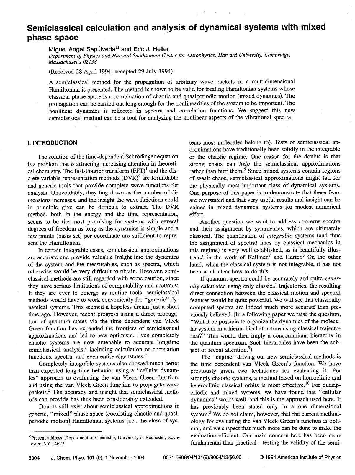 Semiclassical calculation and analysis of dynamical systems with mixed phase space by Miguel Angel Sepulveda; Eric J. Heller