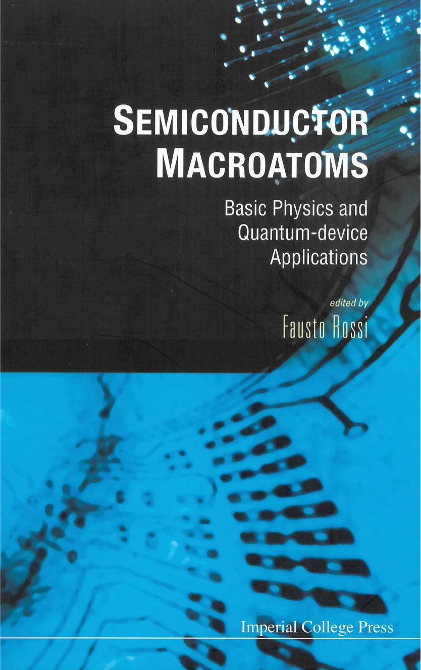 Semiconductor Macroatoms: Basic Physics And Quantum-device Applications by Fausto Rossi