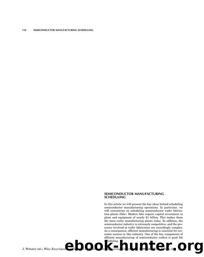 Semiconductor Manufacturing Scheduling". In: Wiley Encyclopedia of Electrical and Electronics Engineering by Unknown