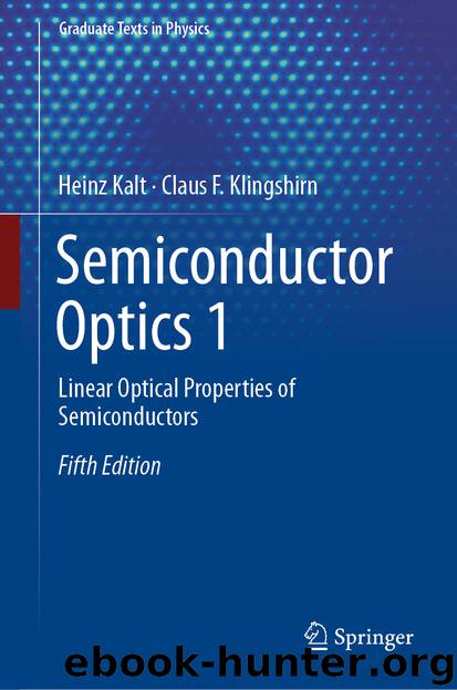 Semiconductor Optics 1 by Heinz Kalt & Claus F. Klingshirn