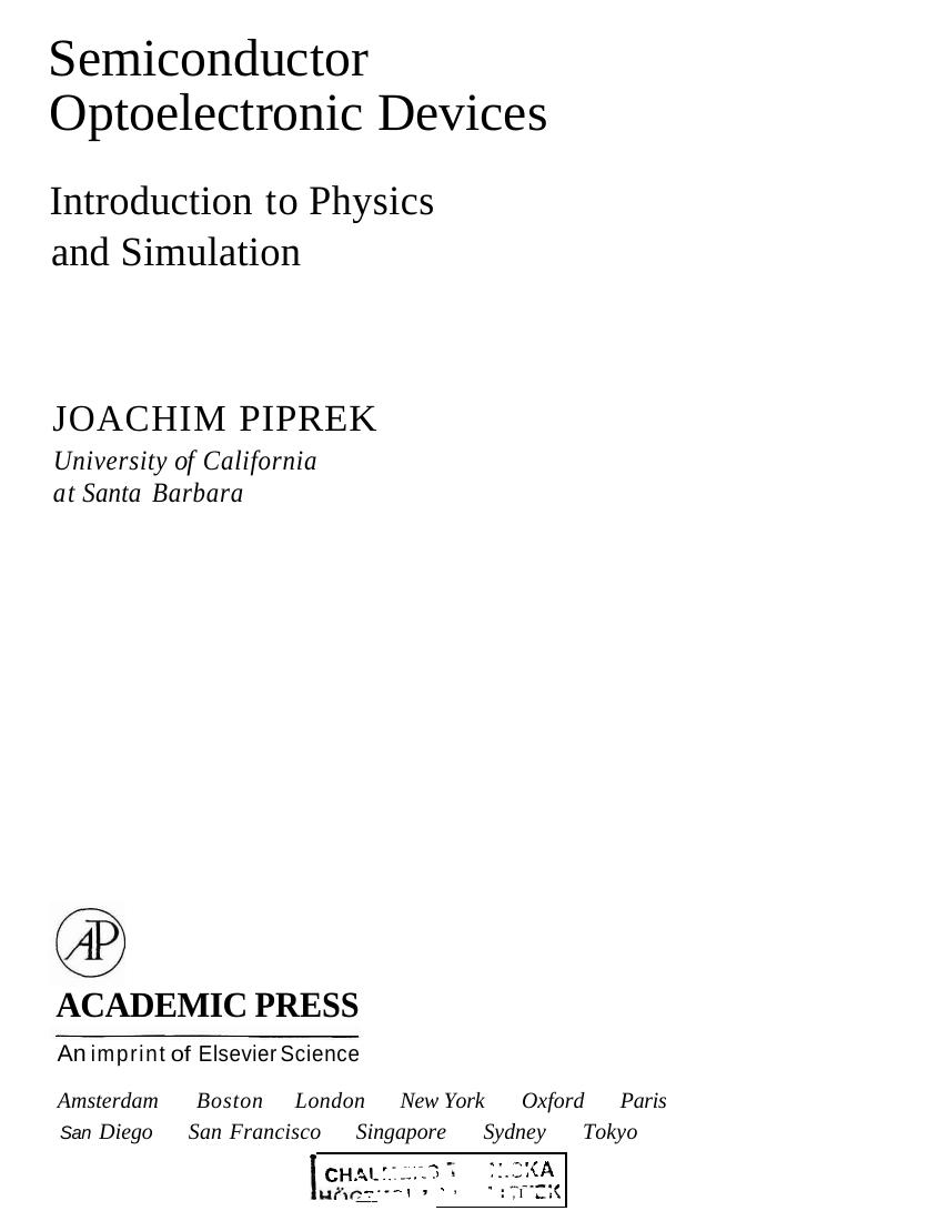 Semiconductor Optoelectronic Devices. Introduction to Physics and Simulation by JOACHIM PIPREK