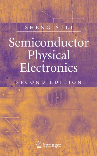 Semiconductor Physical Electronics by Sheng S. Li