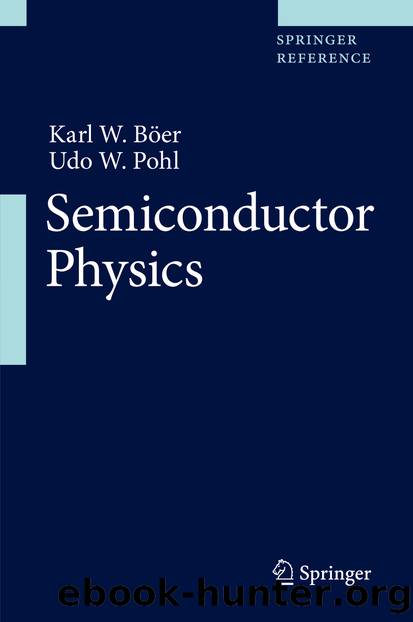 Semiconductor Physics by Karl W. Böer & Udo W. Pohl