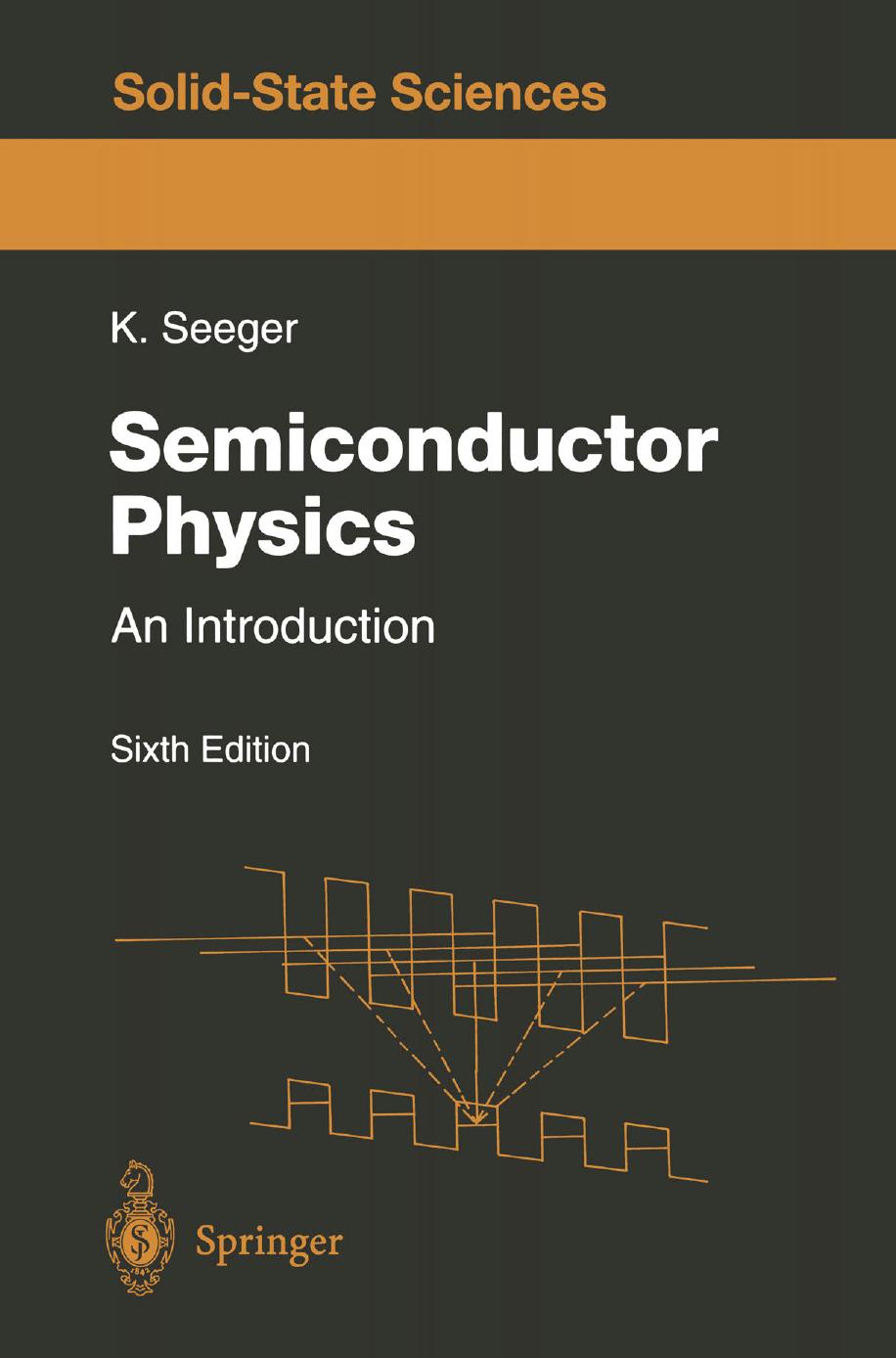 Semiconductor Physics: An Introduction by Karlheinz Seeger