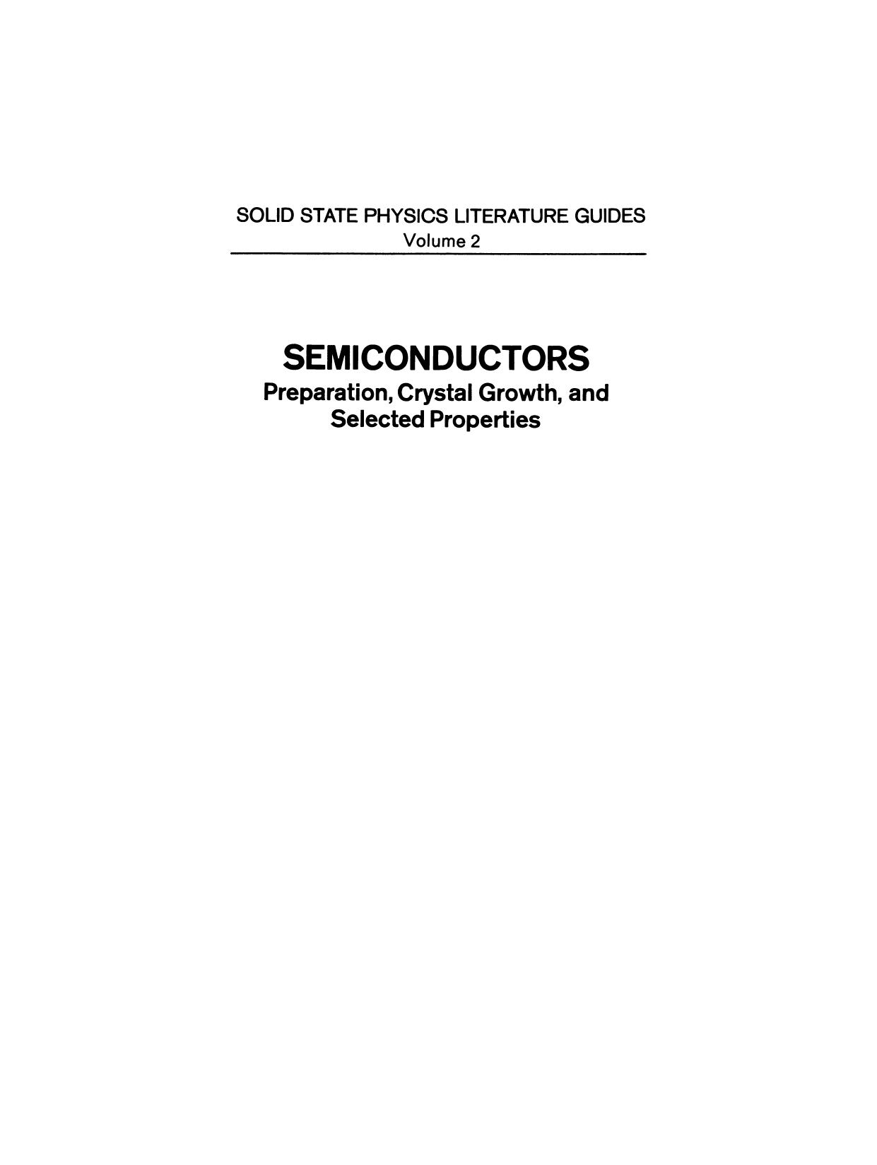 Semiconductors: Preparation, Crystal Growth, and Selected Properties by T. F. Connolly (auth.) T. F. Connolly (eds.)