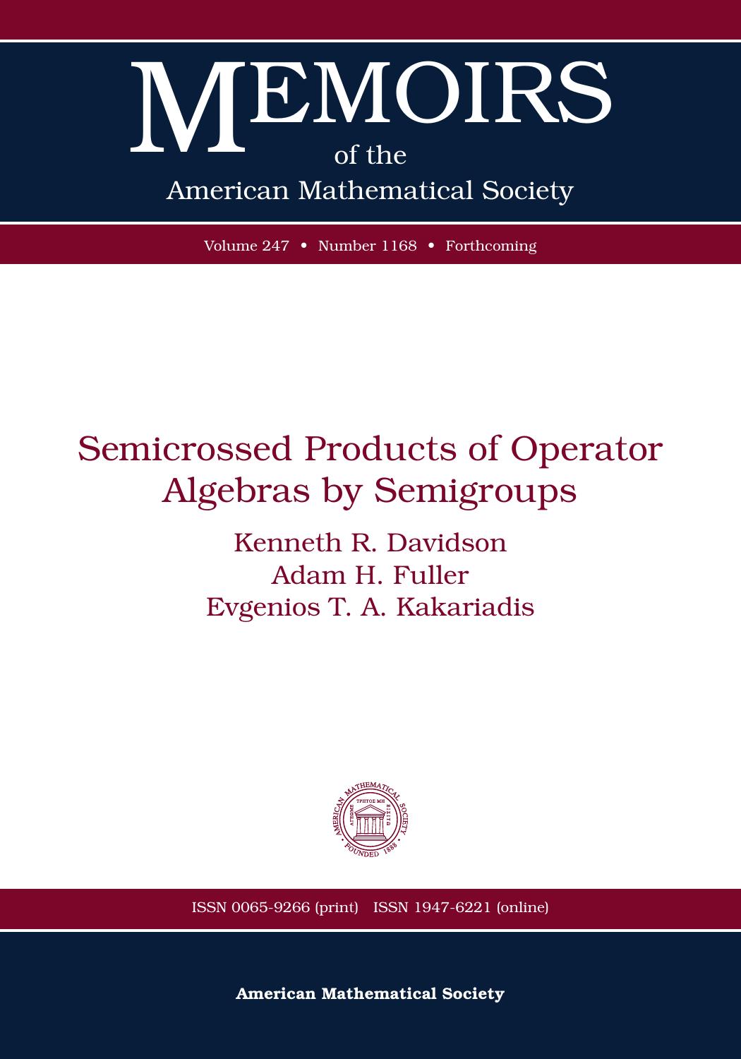 Semicrossed Products of Operator Algebras by Semigroups by Kenneth R. Davidson Adam Fuller Evgenios T. A. Kakariadis