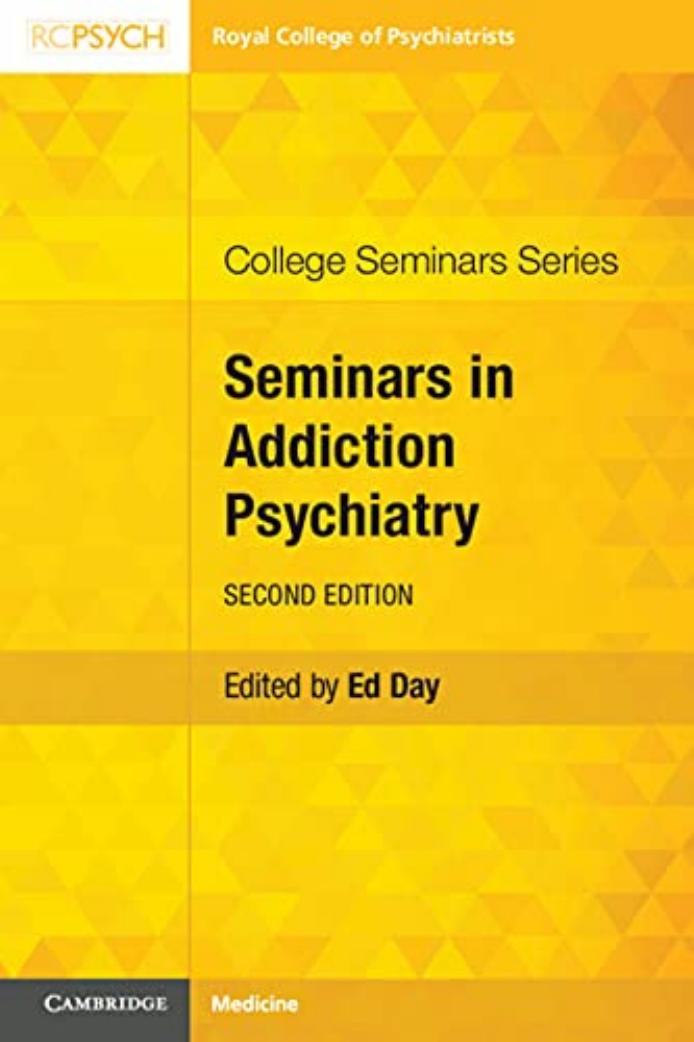 Seminars in addiction psychiatry by Ed Day (editor)
