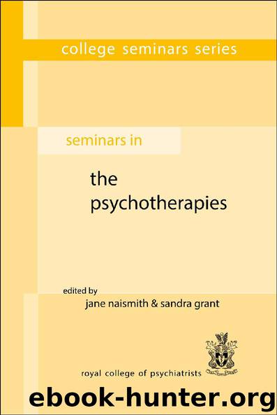 Seminars in the Psychotherapies by Jane Naismith & Sandra Grant