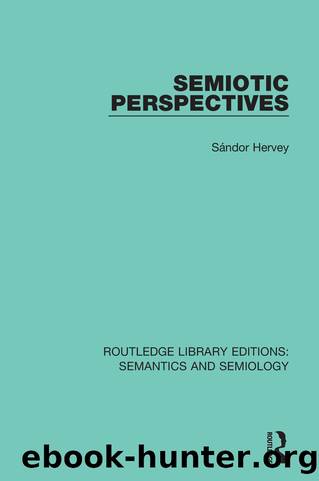 Semiotic Perspectives by Sándor Hervey