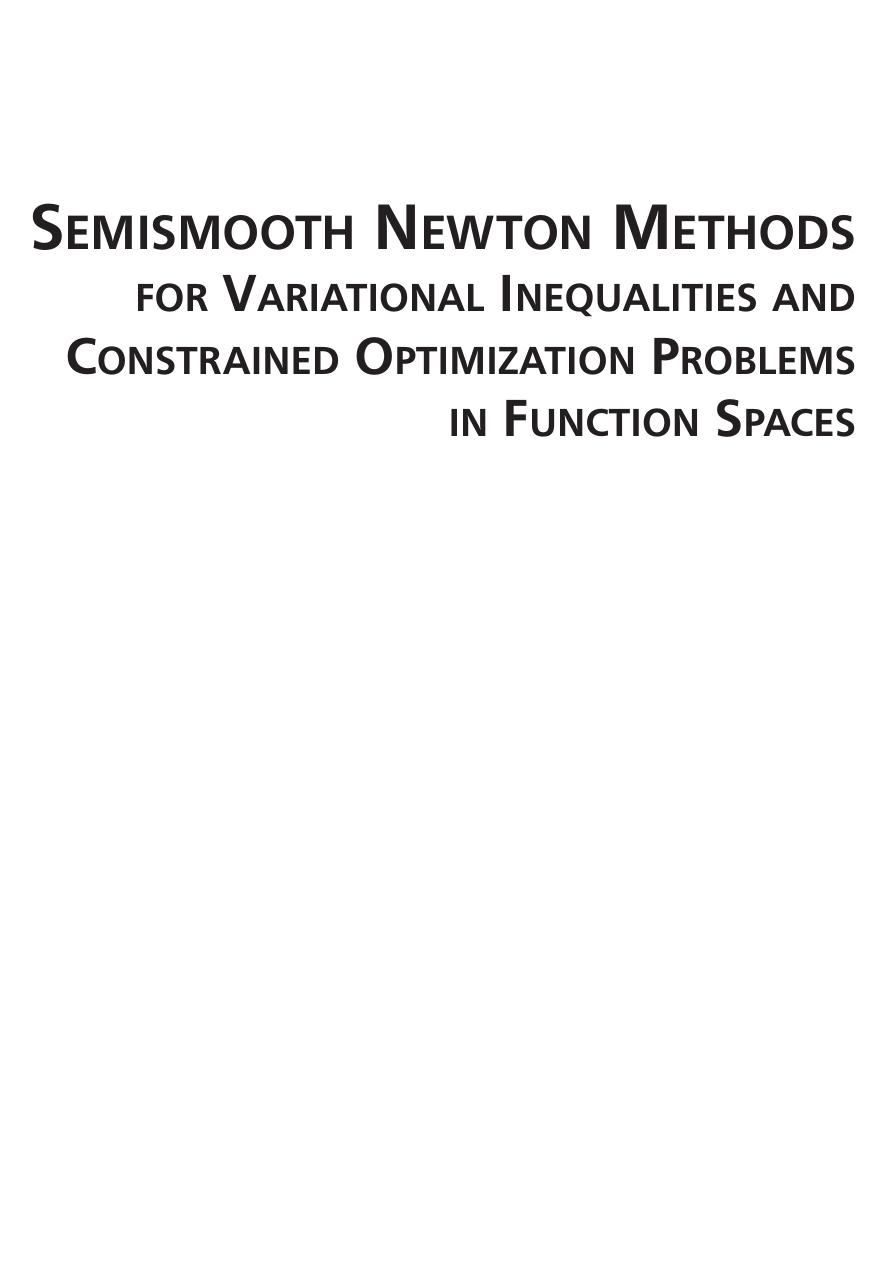 Semismooth Newton methods for variational inequalities and constrained optimization problems in function spaces by Ulbrich M