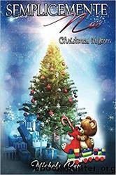 Semplicemente Noi - Christmas in Love by Michela Ray
