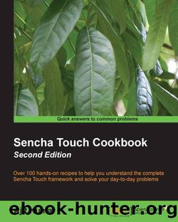 Sencha Touch Cookbook by Unknown