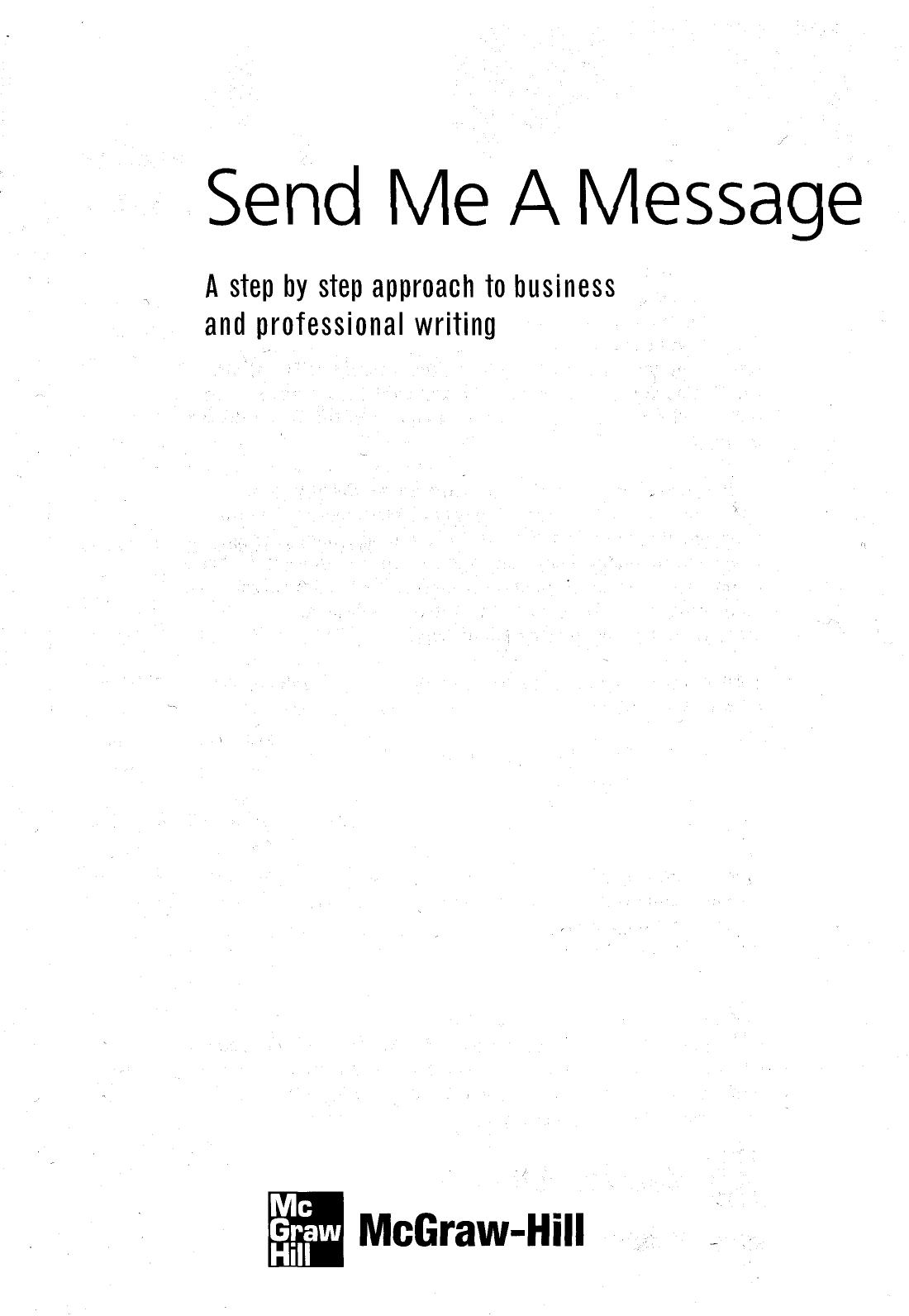 Send Me a Message: A Step-by-Step Approach to Business and Professional Writing (Student Book and Teacher's Guide) by Daphne Mackey
