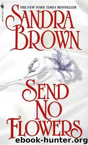 Send No Flowers #2 by Sandra Brown