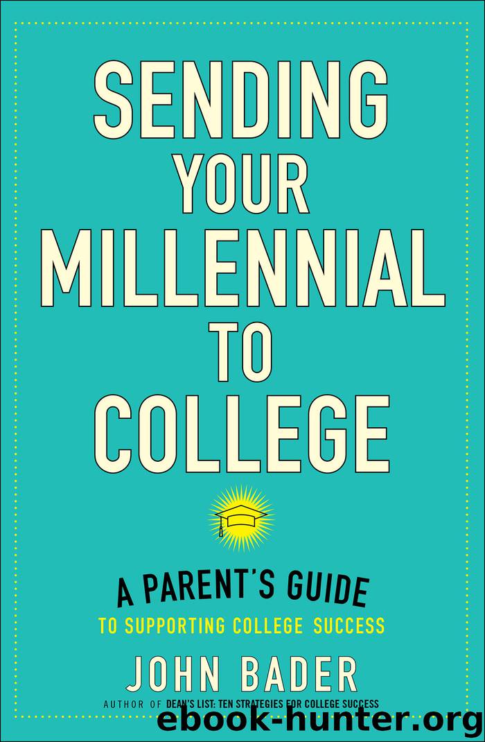 Sending Your Millennial to College by John Bader