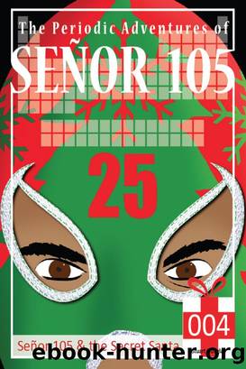 Senor 105 and the Secret Santa by Stuart Douglas