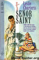 Senor Saint by Leslie Charteris