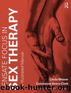 Sensate Focus in Sex Therapy by Weiner Linda Avery-Clark Constance