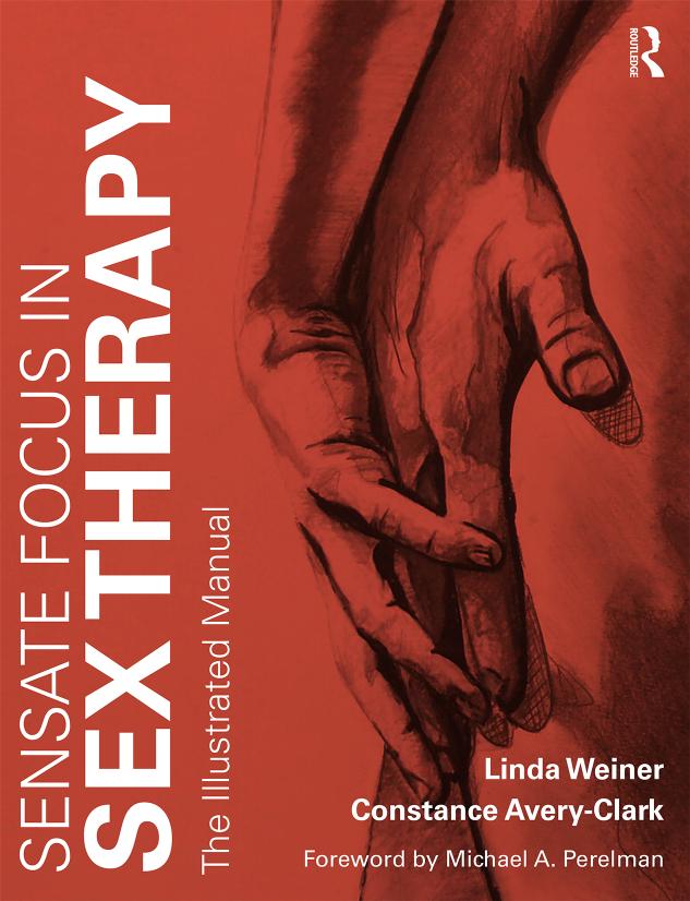 Sensate focus in sex therapy: the illustrated manual by Avery-Clark Constance;Weiner Linda