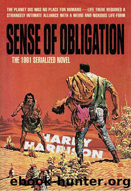 Sense of Obligation: The 1961 Serialized Novel by Harry Harrison