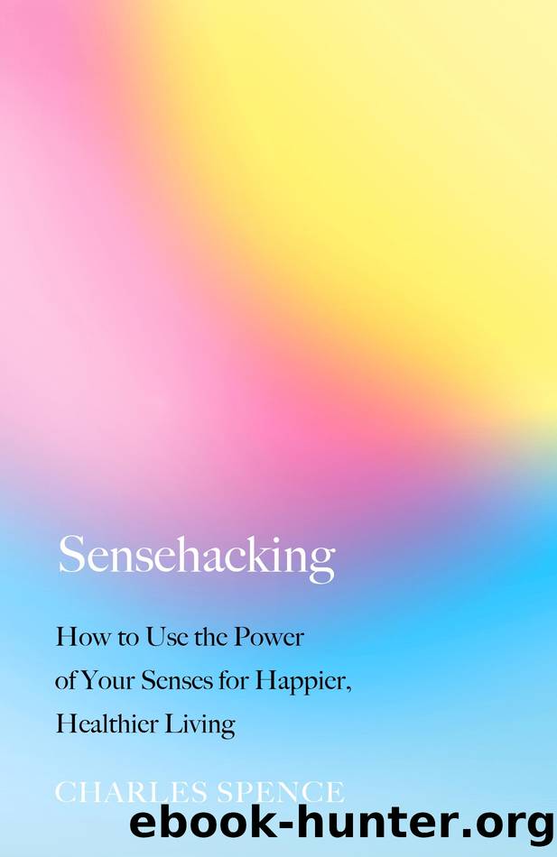 Sensehacking by Charles Spence