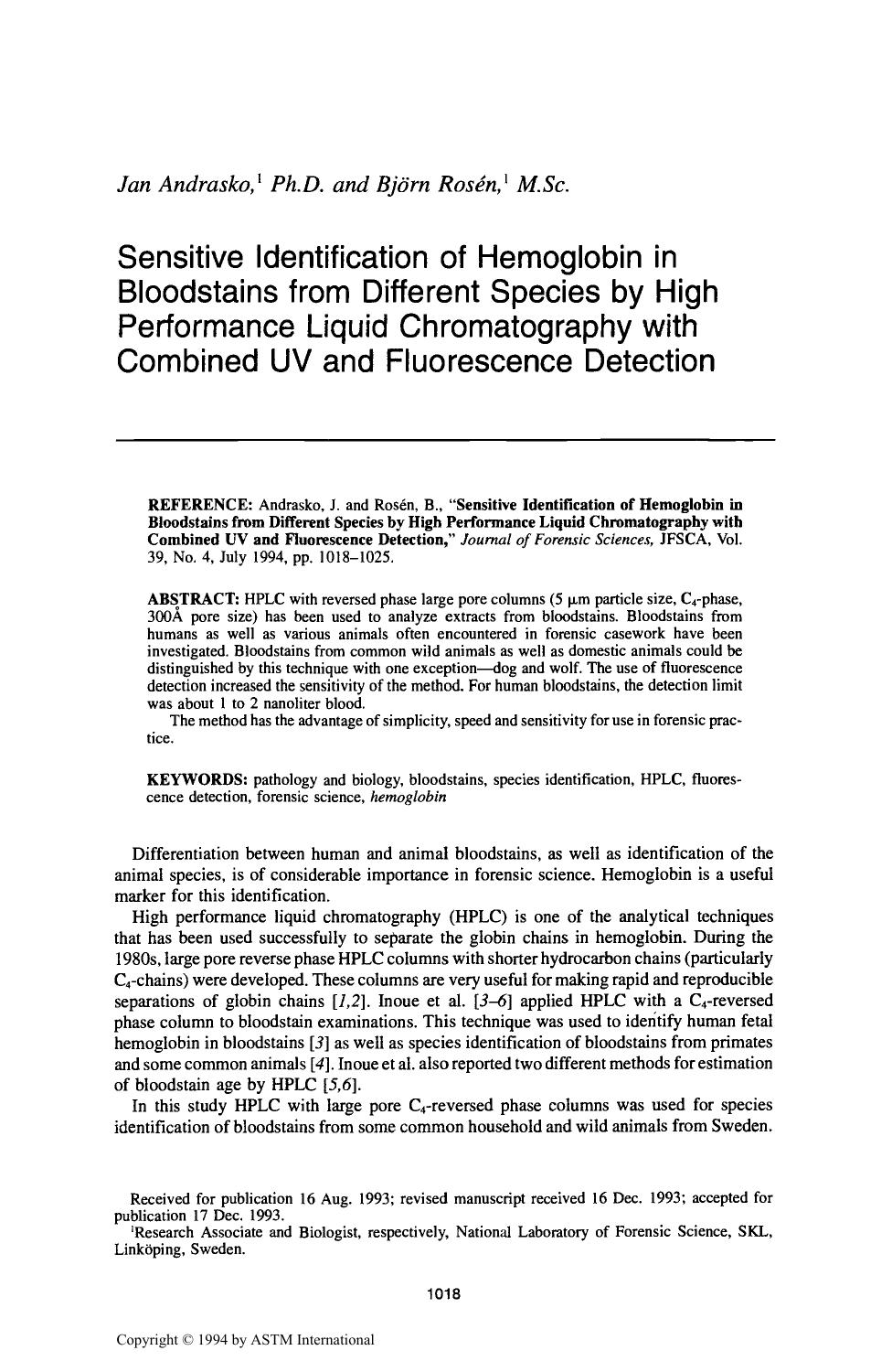 Sensitive Identification of Hemoglobin in Bloodstains from Different Species by High Performance Liquid Chromatography with Combined UV and Fluorescence Detection by Andrasko J Ros & eacute;n B
