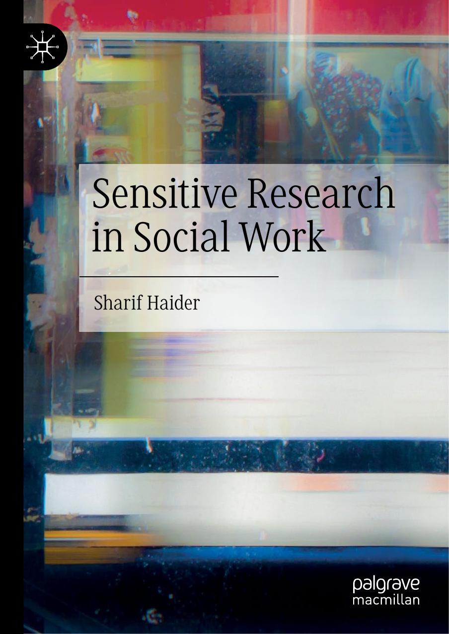 Sensitive Research in Social Work by Sharif Haider
