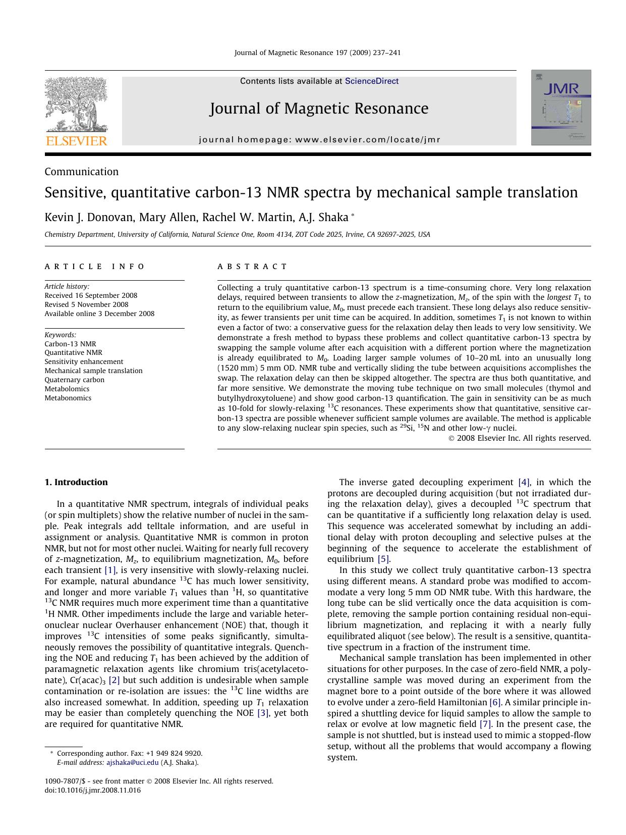 Sensitive, quantitative carbon-13 NMR spectra by mechanical sample translation by Kevin J. Donovan; Mary Allen; Rachel W. Martin; A.J. Shaka