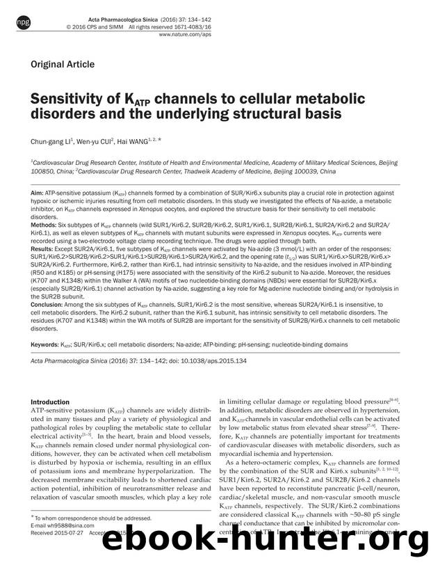 Sensitivity of KATP channels to cellular metabolic disorders and the underlying structural basis by Chun-gang Li & Wen-yu Cui & Hai Wang
