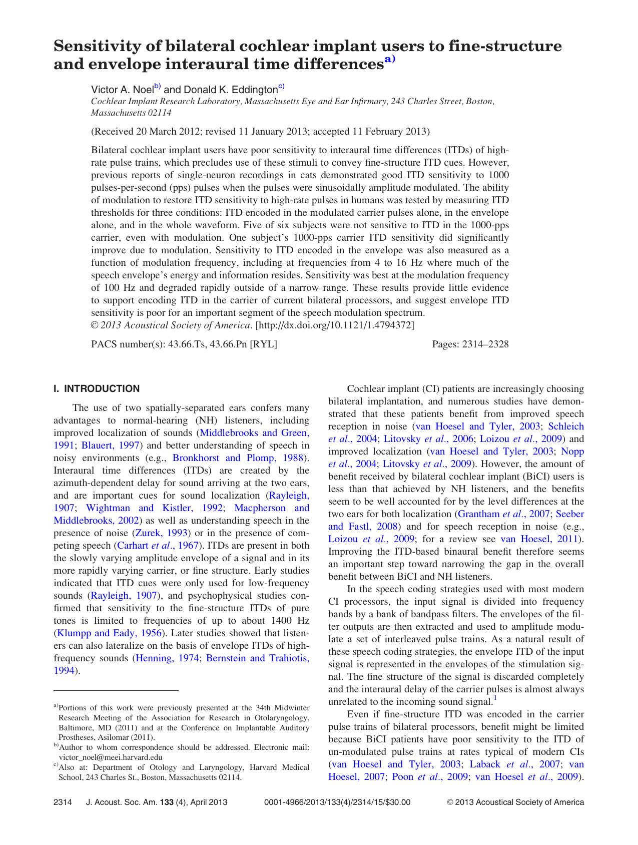 Sensitivity of bilateral cochlear implant users to fine-structure and envelope interaural time differencesa) by Victor A. Noelb) and Donald K. Eddingtonc)