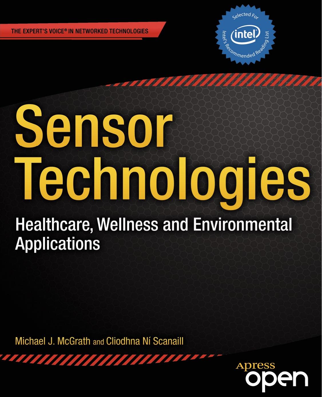 Sensor Technologies, Healthcare Wellness and Environmental Applications (2014) by Unknown