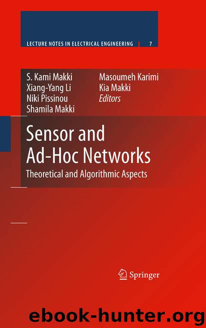 Sensor and Ad Hoc Networks by S. Kami Makki Xiang-Yang Li Niki Pissinou Shamila Makki Masoumeh Karimi & Kia Makki
