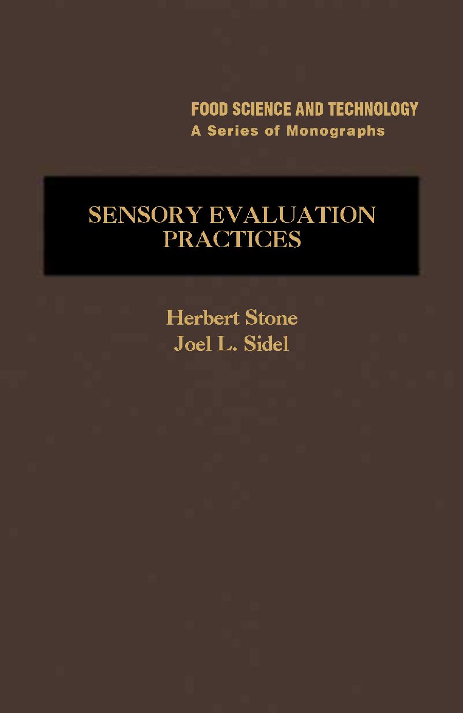 Sensory Evaluation Practices by Herbert Stone Joel L. Sidel