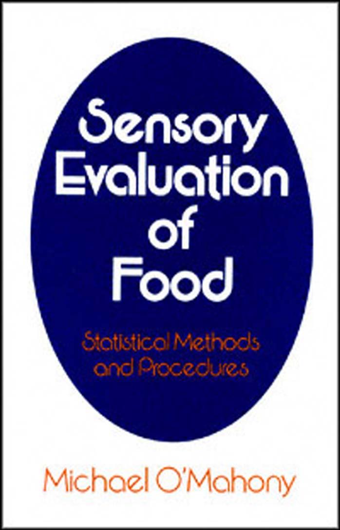 Sensory Evaluation of Food: Statistical Methods and Procedures by Michael O’Mahony