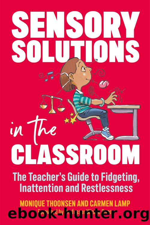 Sensory Solutions in the Classroom by Carmen Lamp;Monique Thoonsen;